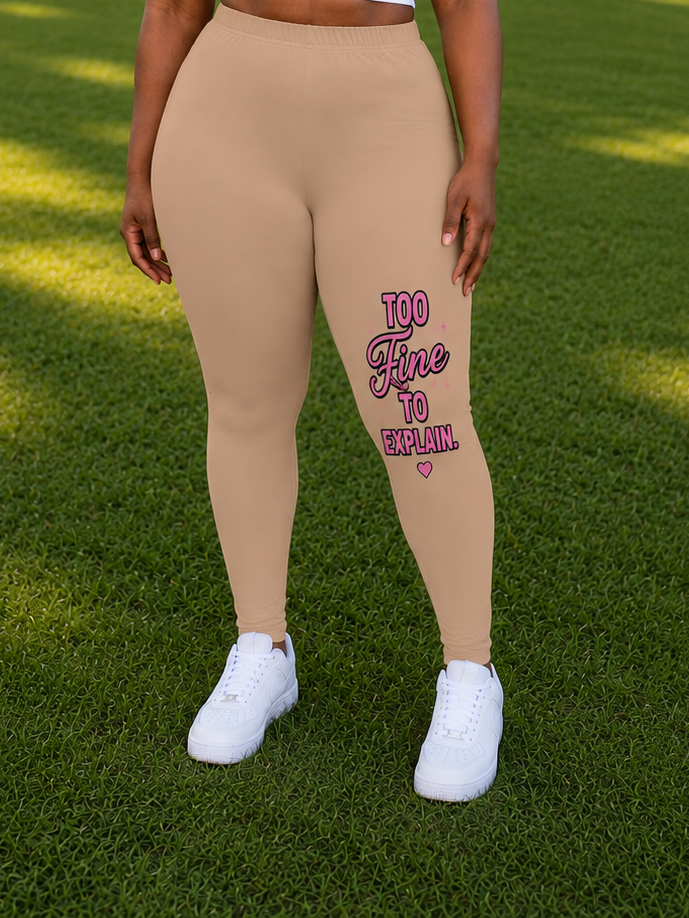 Too Fine To Explain Leggings